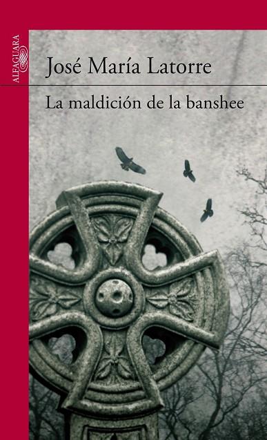 LA MALDICIÓN DE LA BANSHEE | 9788420412542 | LATORRE, JOSÉ MARÍA | Llibreria Online de Vilafranca del Penedès | Comprar llibres en català