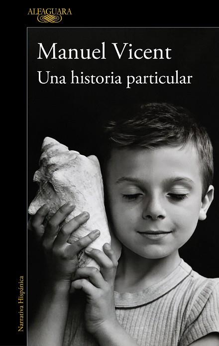 UNA HISTORIA PARTICULAR | 9788420477268 | VICENT, MANUEL | Llibreria Online de Vilafranca del Penedès | Comprar llibres en català