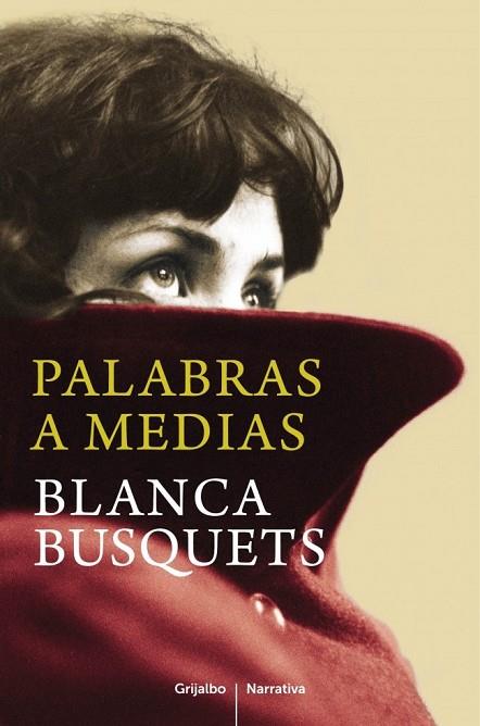 PALABRAS A MEDIAS | 9788425352621 | BUSQUETS, BLANCA | Llibreria L'Odissea - Libreria Online de Vilafranca del Penedès - Comprar libros