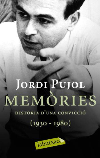 MEMORIES 1 HISTORIA D'UNA CONVICCIO 1930 1980 | 9788499300481 | PUJOL, JORDI | Llibreria Online de Vilafranca del Penedès | Comprar llibres en català