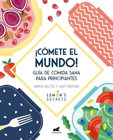 CÓMETE EL MUNDO! | 9788417664534 | GALTÉS, MIREIA/BASTIDA, JUDIT | Llibreria Online de Vilafranca del Penedès | Comprar llibres en català