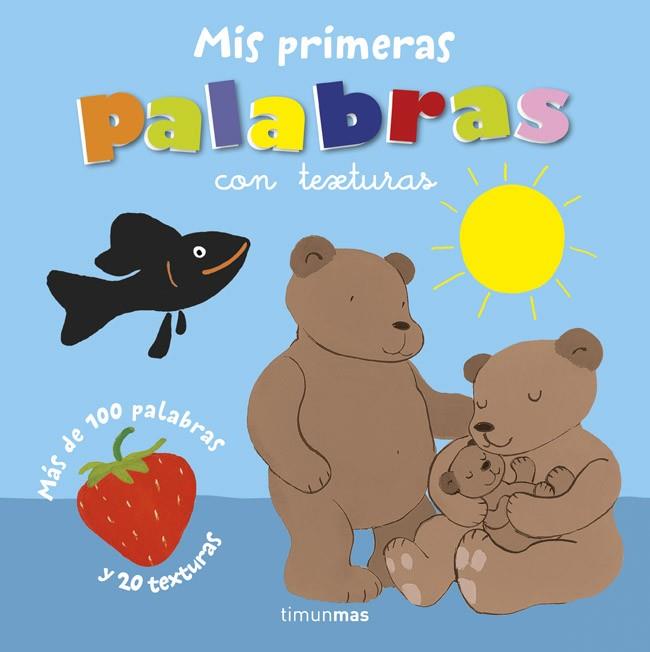 MIS PRIMERAS PALABRAS CON TEXTURAS | 9788408118350 | AA. VV. | Llibreria Online de Vilafranca del Penedès | Comprar llibres en català