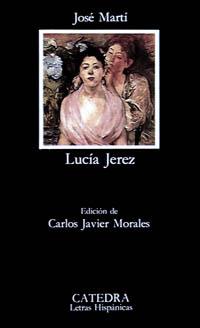 LUCIA JEREZ | 9788437612508 | MARTI, JOSÉ | Llibreria L'Odissea - Libreria Online de Vilafranca del Penedès - Comprar libros