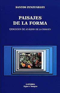 PAISAJES DE LA FORMA | 9788437612737 | ZUNZUNEGUI, SANTOS | Llibreria Online de Vilafranca del Penedès | Comprar llibres en català