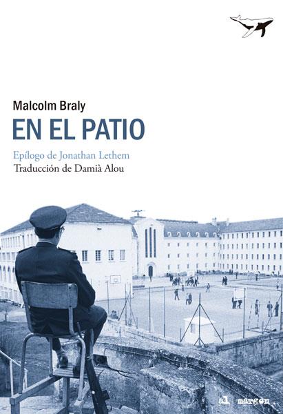 EN EL PATIO | 9788493907662 | BRALY, MALCOLM | Llibreria Online de Vilafranca del Penedès | Comprar llibres en català