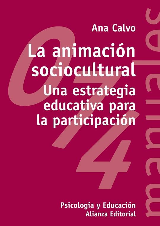 LA ANIMACIÓN SOCIOCULTURAL | 9788420686943 | CALVO SASTRE, ANA | Llibreria Online de Vilafranca del Penedès | Comprar llibres en català