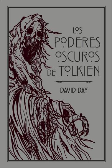 LOS PODERES OSCUROS DE TOLKIEN | 9788445010396 | DAY, DAVID | Llibreria Online de Vilafranca del Penedès | Comprar llibres en català