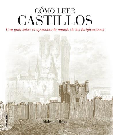 CÓMO LEER CASTILLOS | 9788496669857 | HISLOP, MALCOLM | Llibreria L'Odissea - Libreria Online de Vilafranca del Penedès - Comprar libros