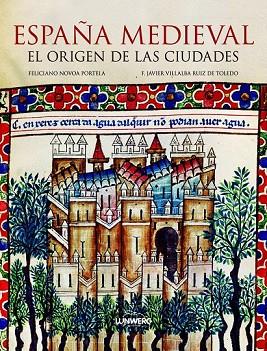 ESPAÑA MEDIEVAL EL ORIGEN DE LAS CIUDADES | 9788497858502 | AA. VV. | Llibreria Online de Vilafranca del Penedès | Comprar llibres en català