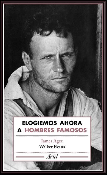ELOGIEMOS AHORA A HOMBRES FAMOSOS | 9788434425804 | AGEE, JAMES / EVANS, WALKER | Llibreria Online de Vilafranca del Penedès | Comprar llibres en català