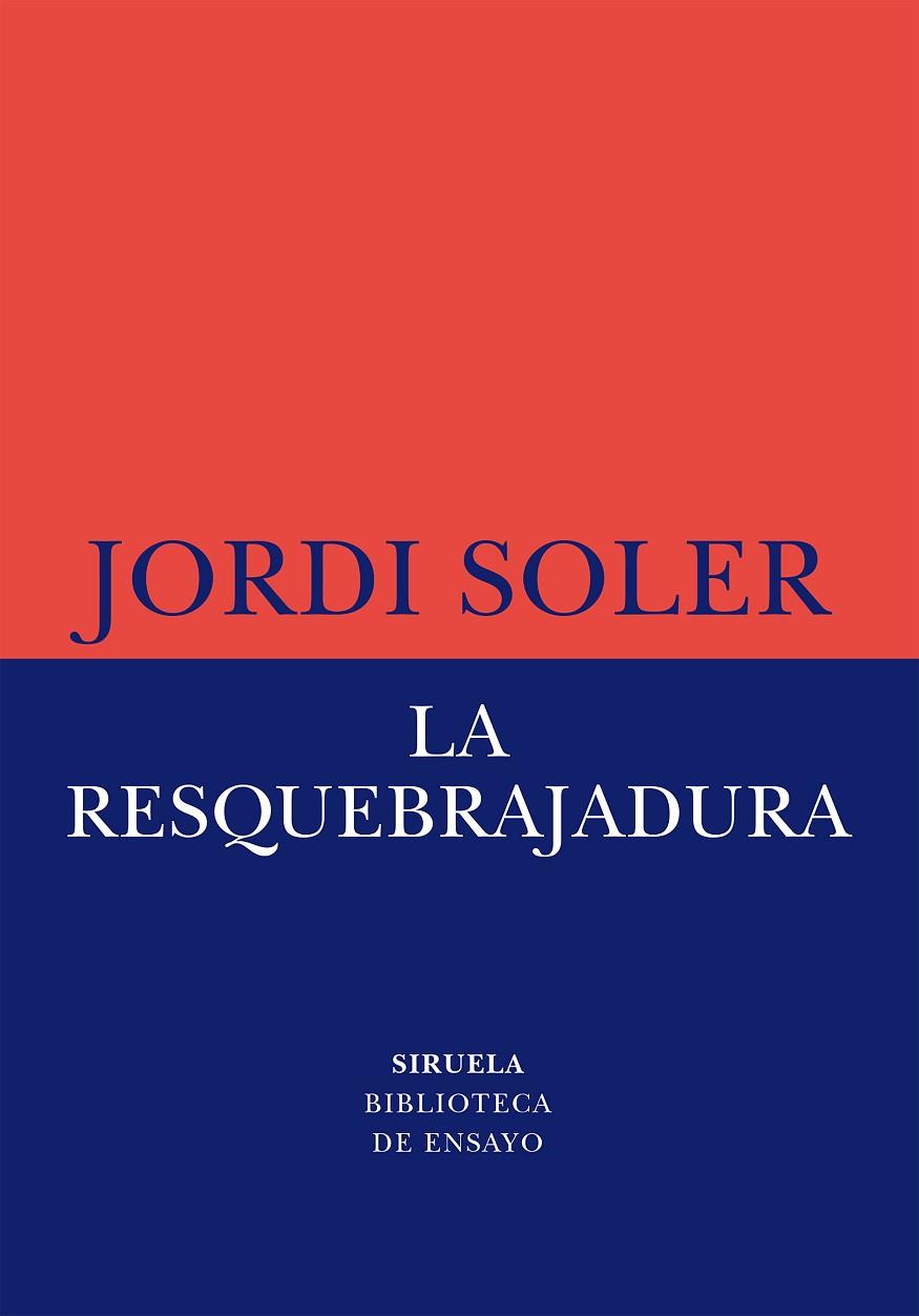 LA RESQUEBRAJADURA | 9788419553997 | SOLER, JORDI | Llibreria L'Odissea - Libreria Online de Vilafranca del Penedès - Comprar libros