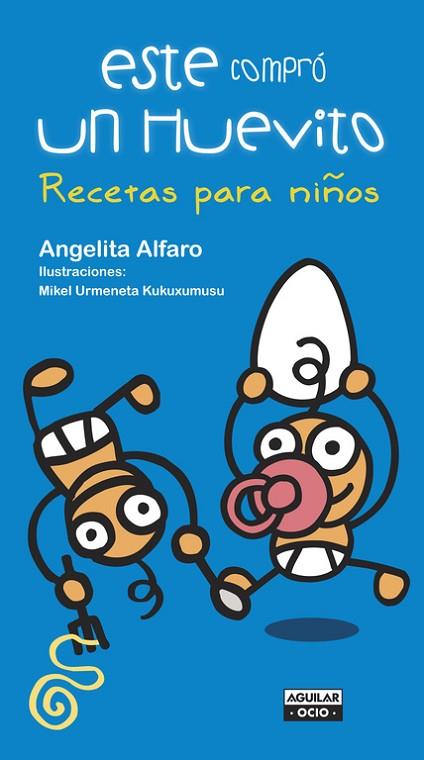 ESTE COMPRÓ UN HUEVITO | 9788403506138 | ALFARO, ANGELITA | Llibreria Online de Vilafranca del Penedès | Comprar llibres en català