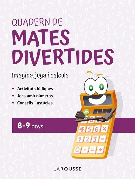 QUADERN DE MATES DIVERTIDES 8 - 9 ANYS | 9788419436924 | CIUDAD REAL, GINÉS/TORAL, ANTONIA | Llibreria Online de Vilafranca del Penedès | Comprar llibres en català