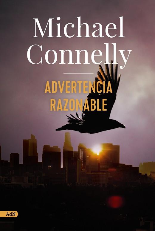 ADVERTENCIA RAZONABLE (ADN) | 9788413622293 | CONNELLY, MICHAEL | Llibreria L'Odissea - Libreria Online de Vilafranca del Penedès - Comprar libros