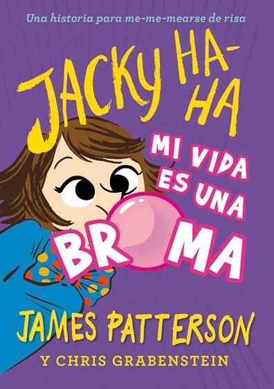 JACKY HA-HA 2 MI VIDA ES UNA BROMA | 9788424662394 | PATTERSON, JAMES | Llibreria L'Odissea - Libreria Online de Vilafranca del Penedès - Comprar libros