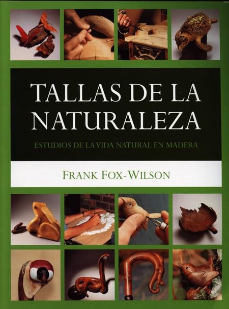 TALLAS DE LA NATURALEZA | 9788495376732 | FOX-WILSON, FRANK | Llibreria Online de Vilafranca del Penedès | Comprar llibres en català