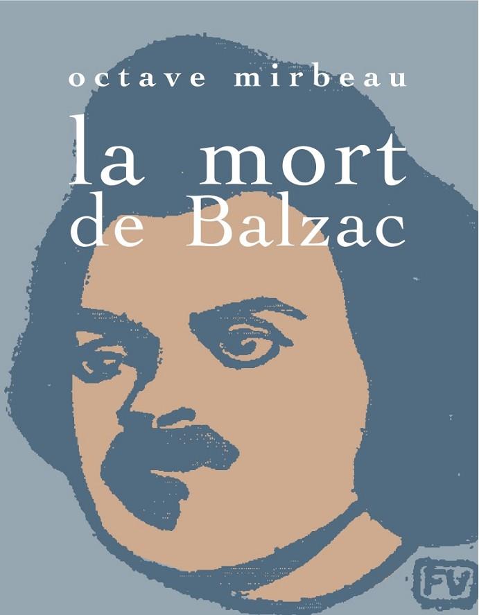 LA MORT DE BALZAC | 9788492607907 | MIERBEAU, OCTAVE | Llibreria Online de Vilafranca del Penedès | Comprar llibres en català