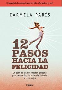 12 PASOS HACIA LA FELICIDAD | 9788498677034 | PARIS, CARMELA | Llibreria Online de Vilafranca del Penedès | Comprar llibres en català