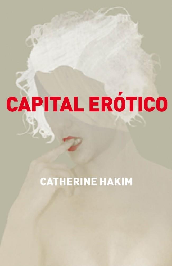 CAPITAL EROTICO | 9788499920597 | HAKIM, CATHERINE | Llibreria Online de Vilafranca del Penedès | Comprar llibres en català