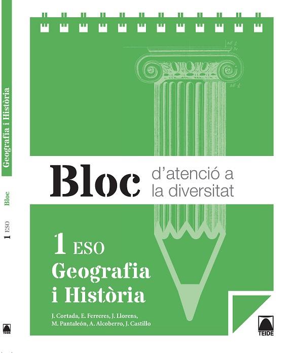 BLOC D'ATENCIÓ A LA DIVERSITAT. GEOGRAFIA I HISTÒRIA 1R ESO | 9788430790005 | CORTADA CORTADA, JAUME/FERRERES CALVO, ERNEST/LLORENS VILA, JORDI/PANTALEÓN GAMISANS, MONTSERRAT/ALC | Llibreria Online de Vilafranca del Penedès | Comprar llibres en català