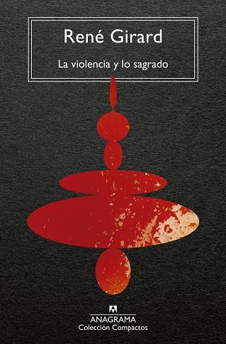 LA VIOLENCIA Y LO SAGRADO | 9788433919557 | GIRARD, RENÉ | Llibreria L'Odissea - Libreria Online de Vilafranca del Penedès - Comprar libros