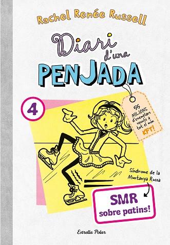 DIARI D'UNA PENJADA 4 SMR SOBRE PATINS | 9788413895864 | RUSSELL, RACHEL RENÉE | Llibreria Online de Vilafranca del Penedès | Comprar llibres en català