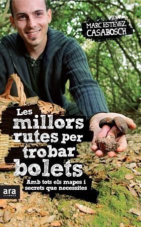 LES MILLORS RUTES PER TROBAR BOLETS | 9788415224808 | ESTEVEZ, MARC | Llibreria Online de Vilafranca del Penedès | Comprar llibres en català
