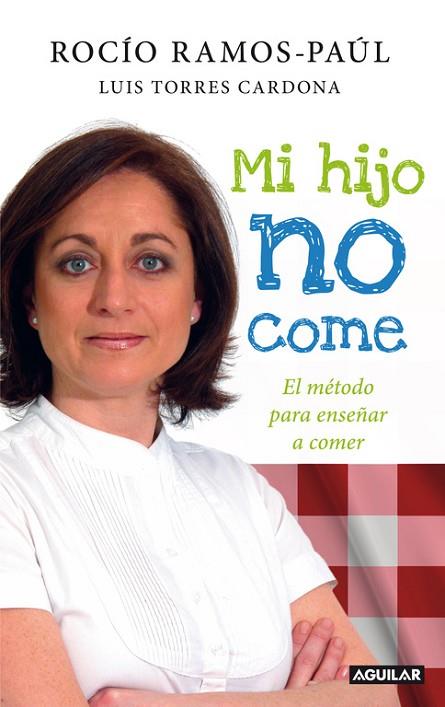 MI HIJO NO ME COME | 9788403101104 | RAMOS-PAUL, ROCIO | Llibreria L'Odissea - Libreria Online de Vilafranca del Penedès - Comprar libros