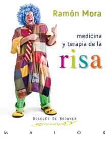 MEDICINA Y TERAPIA DE LA RISA | 9788433023889 | MORA, RAMON | Llibreria Online de Vilafranca del Penedès | Comprar llibres en català