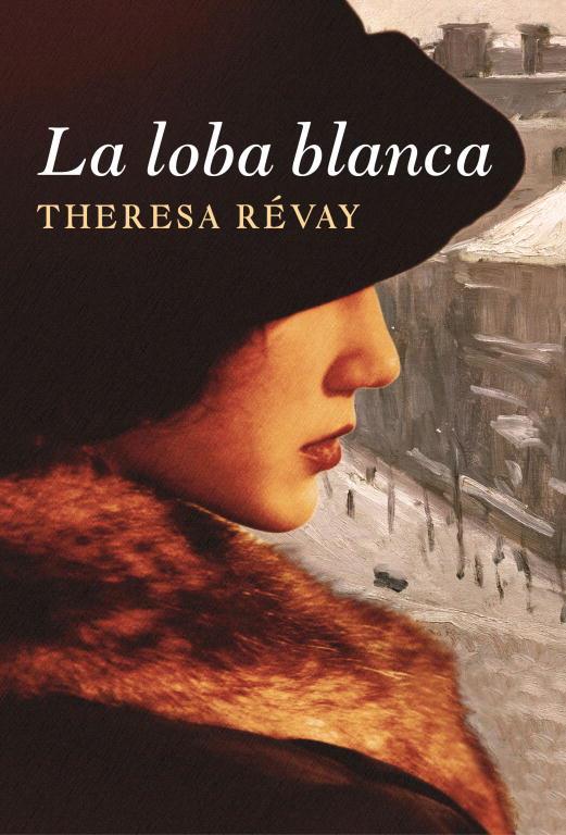 LA LOBA BLANCA | 9788401383717 | REVAY, THERESA | Llibreria L'Odissea - Libreria Online de Vilafranca del Penedès - Comprar libros