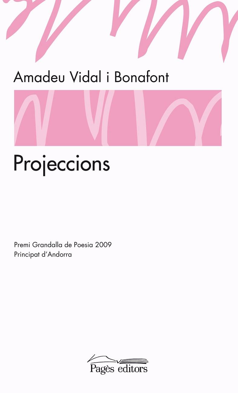 PROJECCIONS | 9788497799843 | VIDAL I BONAFONT, AMADEU | Llibreria L'Odissea - Libreria Online de Vilafranca del Penedès - Comprar libros