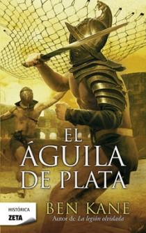 EL AGUILA DE PLATA | 9788498724967 | KANE, BEN | Llibreria L'Odissea - Libreria Online de Vilafranca del Penedès - Comprar libros