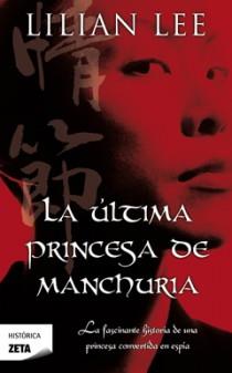LA ULTIMA PRINCESA DE MANCHURIA | 9788498724493 | LEE, LILIAN | Llibreria Online de Vilafranca del Penedès | Comprar llibres en català