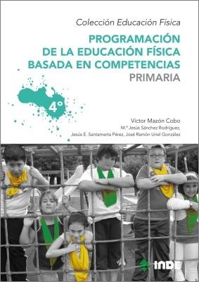 PROGRAMACION EDUCACION FISICA BASADA EN COMPETENCIA 4 PRIMAR | 9788497292542 | VV.AA. | Llibreria L'Odissea - Libreria Online de Vilafranca del Penedès - Comprar libros