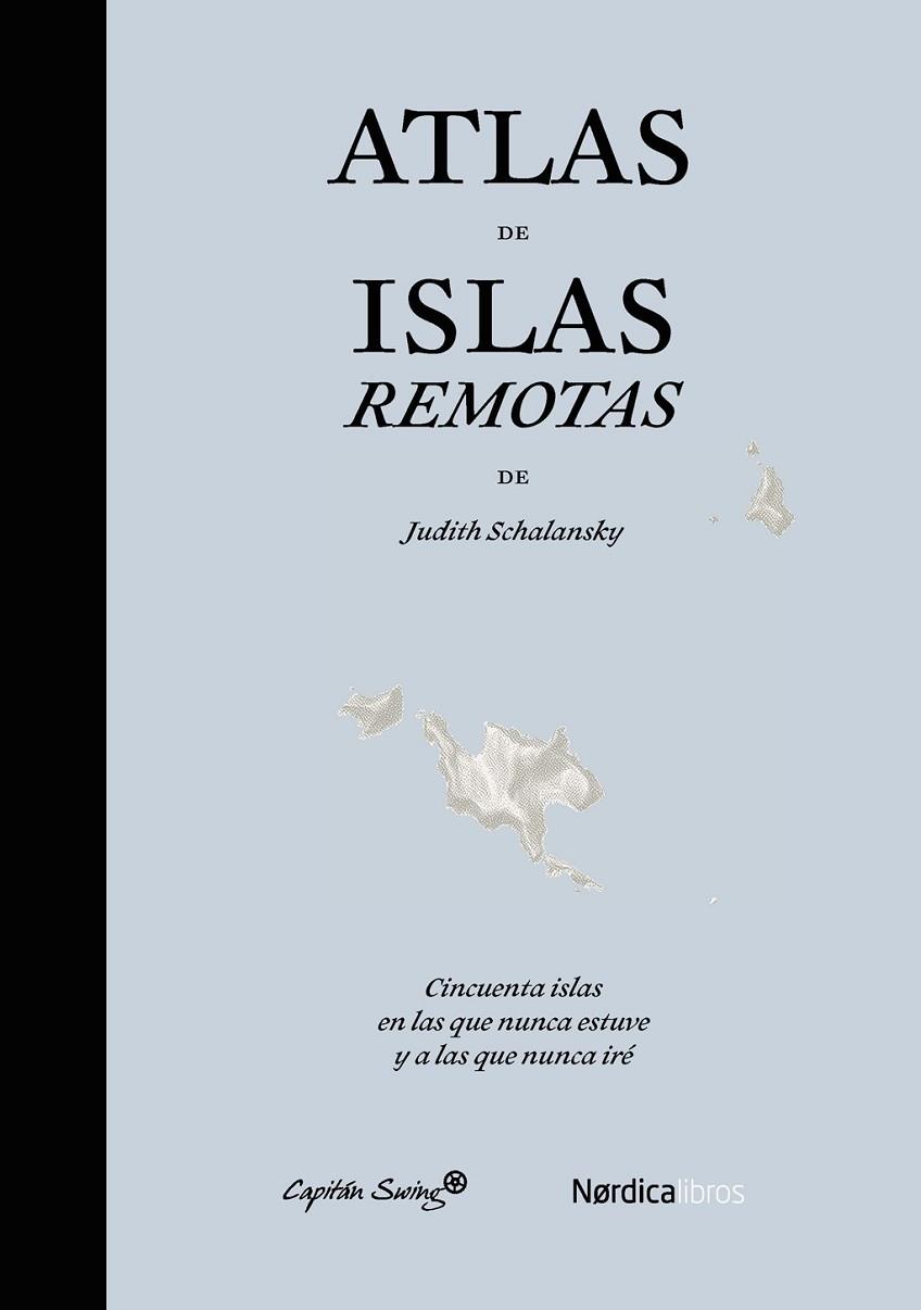 ATLAS DE ISLAS REMOTAS | 9788494169076 | SCHALANSKY, JUDITH | Llibreria L'Odissea - Libreria Online de Vilafranca del Penedès - Comprar libros