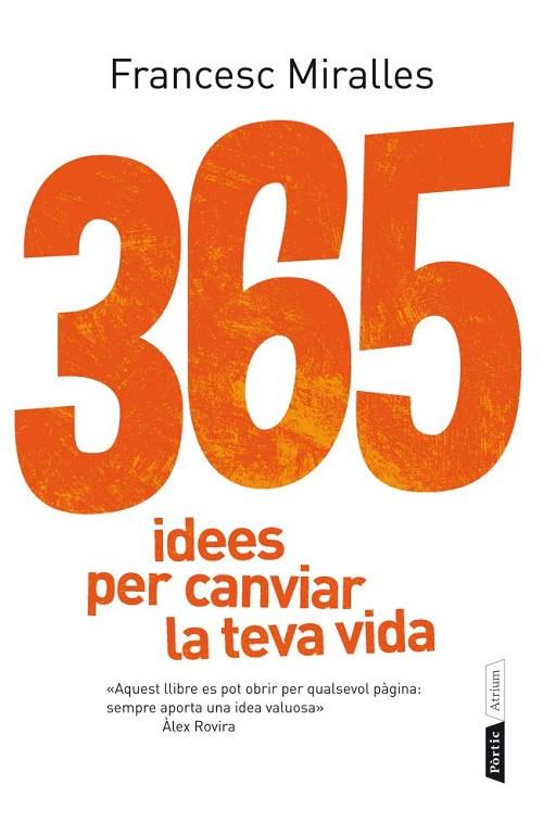 365 IDEES PER CANVIAR LA TEVA VIDA | 9788498092073 | MIRALLES, FRANCESC | Llibreria L'Odissea - Libreria Online de Vilafranca del Penedès - Comprar libros