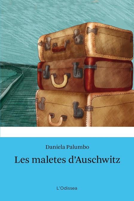 LES MALETES D'AUSCHWITZ | 9788499327686 | PALUMBO, DANIELA | Llibreria Online de Vilafranca del Penedès | Comprar llibres en català