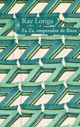 ZA ZA, EMPERADOR DE IBIZA | 9788420475103 | LORIGA, RAY | Llibreria L'Odissea - Libreria Online de Vilafranca del Penedès - Comprar libros