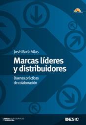 MARCAS LÍDERES Y DISTRIBUDORES | 9788473567510 | VILAS, JOSÉ MARÍA | Llibreria Online de Vilafranca del Penedès | Comprar llibres en català