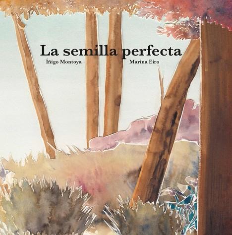 LA SEMILLA PERFECTA | 9788416427062 | MONTOYA, ÍÑIGO | Llibreria Online de Vilafranca del Penedès | Comprar llibres en català