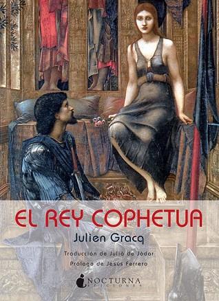 EL REY COPHETUA | 9788493801304 | GRACQ, JULIEN | Llibreria L'Odissea - Libreria Online de Vilafranca del Penedès - Comprar libros
