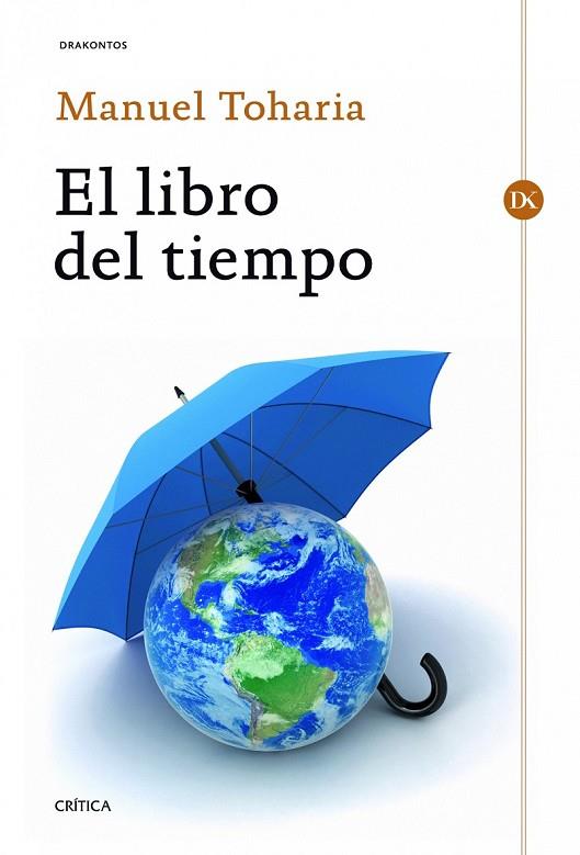 EL LIBRO DEL TIEMPO | 9788498925487 | TOHARIA, MANUEL | Llibreria Online de Vilafranca del Penedès | Comprar llibres en català