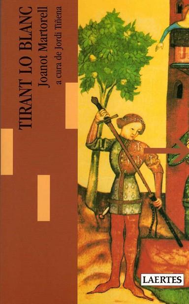 TIRANT LO BLANC (A CURA DE JORDI TIÑENA) | 9788475841199 | MARTORELL, JOANOT | Llibreria Online de Vilafranca del Penedès | Comprar llibres en català