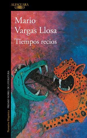 TIEMPOS RECIOS | 9788420435718 | VARGAS LLOSA, MARIO | Llibreria L'Odissea - Libreria Online de Vilafranca del Penedès - Comprar libros