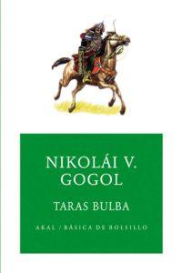 TARAS BULBA | 9788446023708 | GOGOL, NIKOLAJ VASILEVIC (1809-1852) | Llibreria L'Odissea - Libreria Online de Vilafranca del Penedès - Comprar libros
