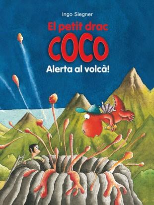 EL PETIT DRAC COCO ALERTA AL VOLCÀ ! | 9788424659547 | SIEGNER, INGO | Llibreria L'Odissea - Libreria Online de Vilafranca del Penedès - Comprar libros