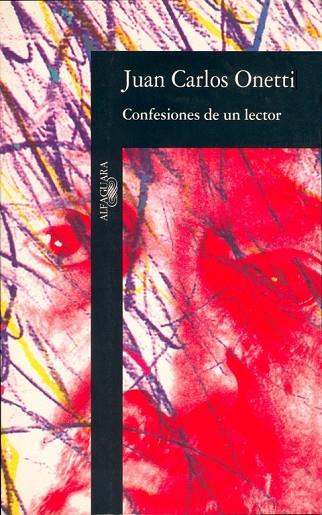 CONFESIONES DE UN LECTOR | 9788420481821 | J.C.ONETTI | Llibreria L'Odissea - Libreria Online de Vilafranca del Penedès - Comprar libros