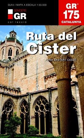 GR 175 LA RUTA DEL CISTER | 9788415456377 | AA. VV. | Llibreria L'Odissea - Libreria Online de Vilafranca del Penedès - Comprar libros