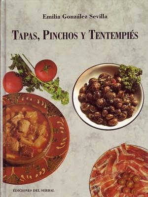 TAPAS, PINCHOS Y TENTEMPIES | 9788476281413 | E.GONZALEZ SEVILLA | Llibreria L'Odissea - Libreria Online de Vilafranca del Penedès - Comprar libros