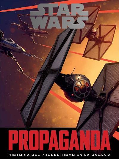 STAR WARS: PROPAGANDA | 9788445003930 | HIDALGO, PABLO | Llibreria Online de Vilafranca del Penedès | Comprar llibres en català